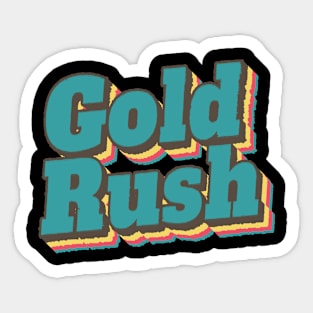 Gold Rush Sticker